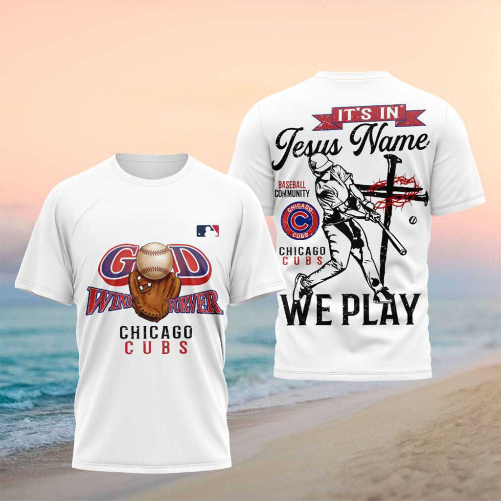 Chicago Cubs It's In Jesus Name We Play Shirt Cubs Merch Gifts For Baseball Lovers - Merchluma