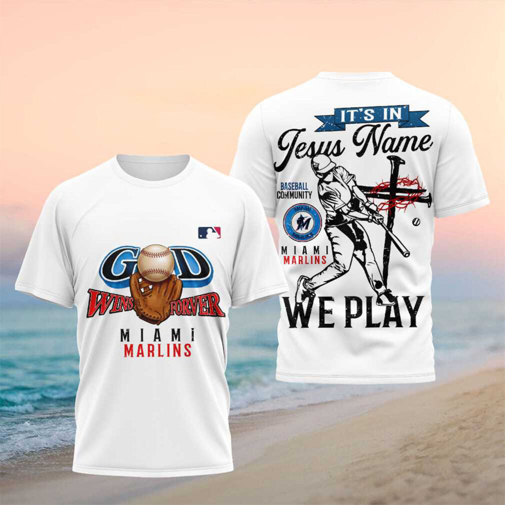 Miami Marlins It's In Jesus Name We Play Shirt Marlins Merch Baseball Lover Gift Ideas - Merchluma