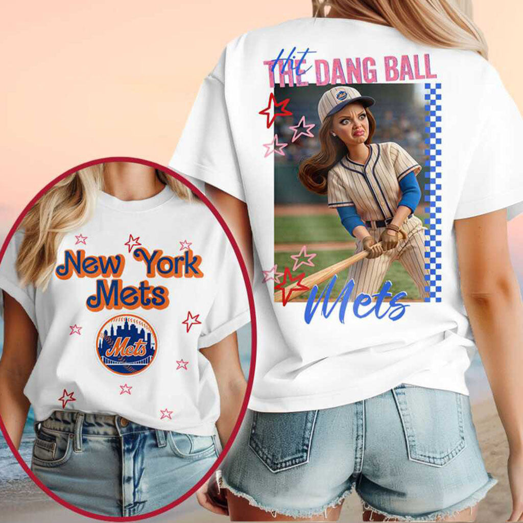 New York Mets Barbie Hit The Dang Ball Shirt Mets Merch Best Gifts For Baseball Fans - Merchluma