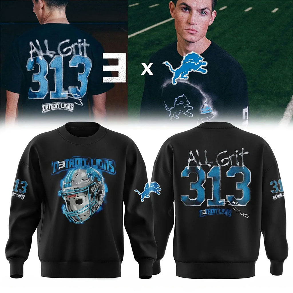 Detroit Lions X Eminem Merch 313 All Grit Sweatshirt Gift Ideas For Football Fans - Merchluma