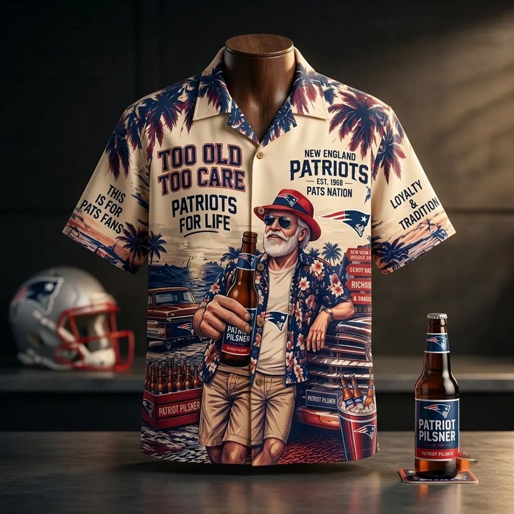 New England Patriots Merch Too Old Too Care Patriots For Life Hawaiian Shirt Gifts For Dad - Merchluma