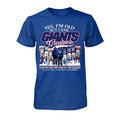 New York Giants Yes I'm Old But I Saw Greatness T-Shirt Giants Merch Football Fan Gift Ideas - Merchluma