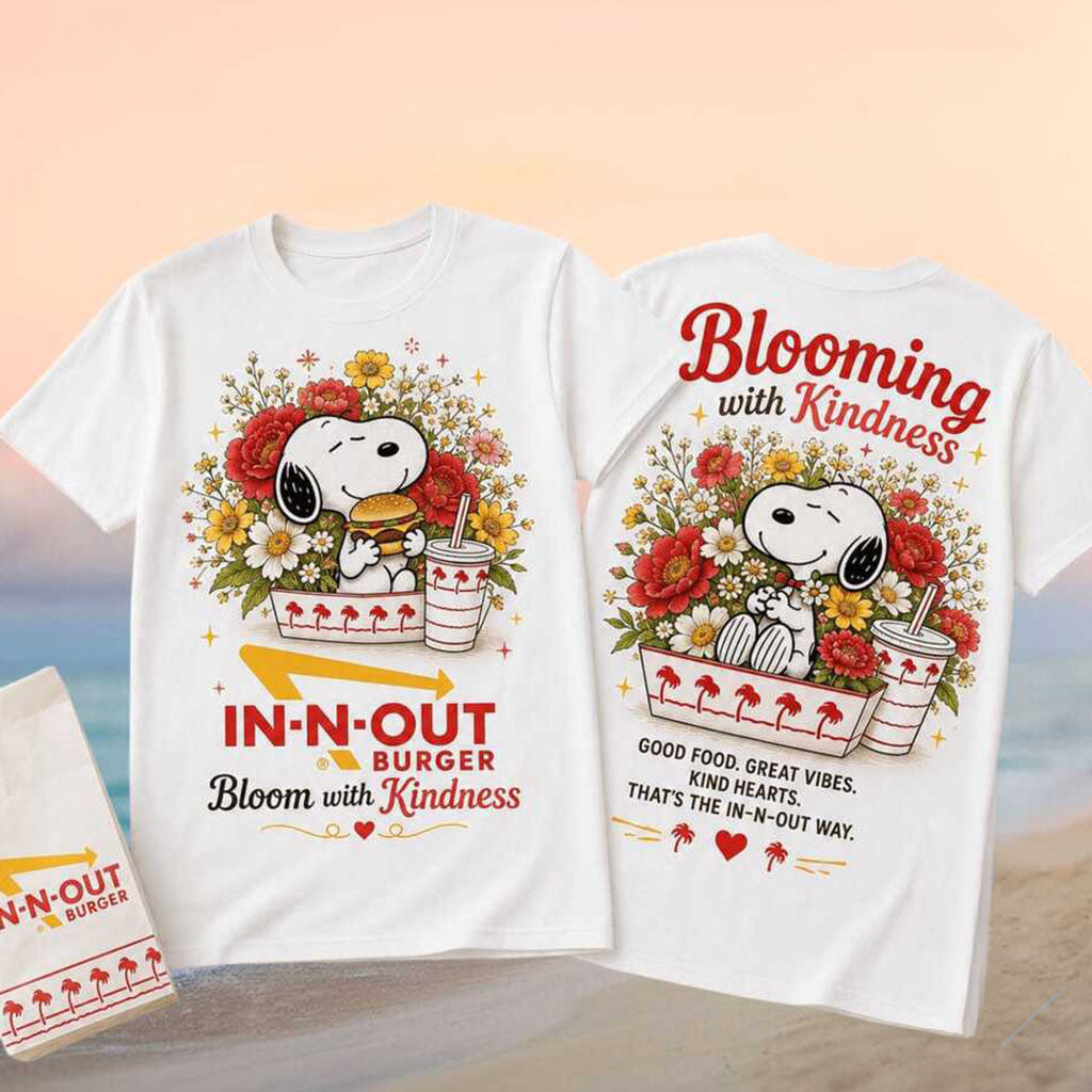 In N Out Burger Fast Food Snoopy Bloom With Kindness Floral Shirt Cute Snoopy T-Shirt - Merchluma