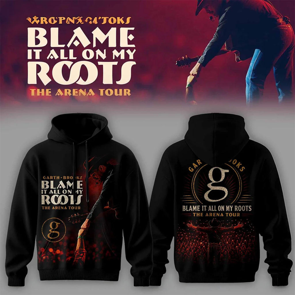 Garth Brooks Blame It All On My Roots Hoodie The Arena Tour Merch Gifts For Concert Fan - Merchluma