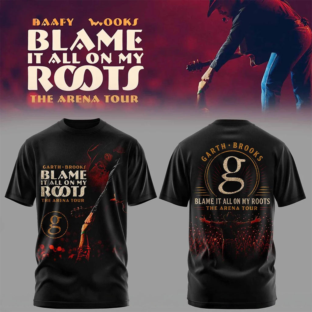 Garth Brooks Blame It All On My Roots Shirt Garth Brooks The Arena Tour Merch Music Fan Gift - Merchluma