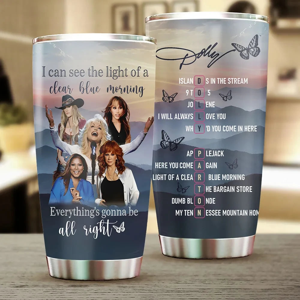 Dolly Parton Merch Everything's Gonna Be All Right Tumbler RIP Dolly Parton Merch Memorial Gift - Merchluma