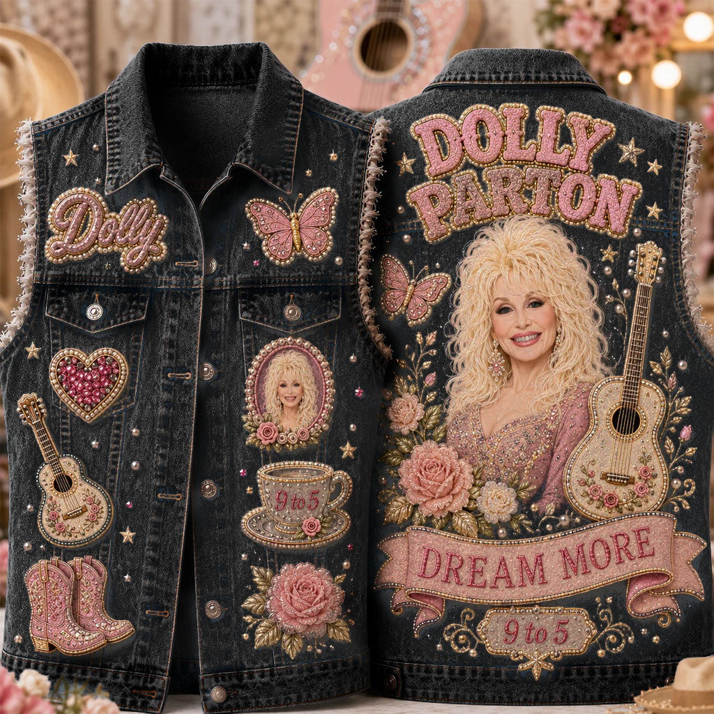 Dolly Parton Merch Dream More 9 To 5 Denim Vest RIP Dolly Parton Merch Memorial Gift Ideas - Merchluma