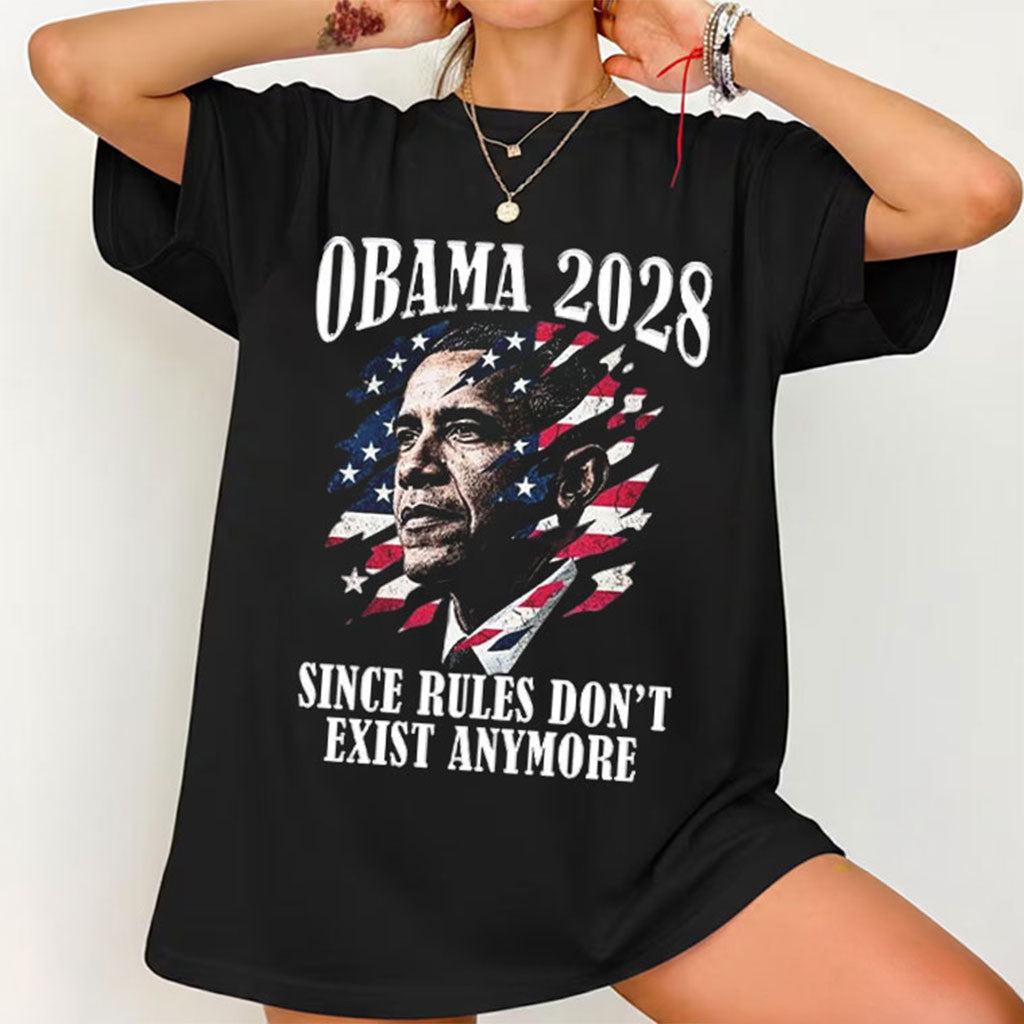 Obama 2028 Since Rules Don't Exist Anymore T-Shirt Obama Merch Election Political Gifts - Merchluma