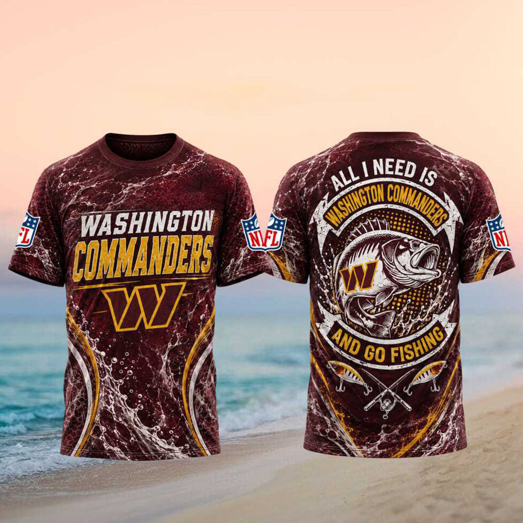 Washington Commanders All I Need Is And Go Fishing Shirt Commanders Merch Gifts For Fan - Merchluma