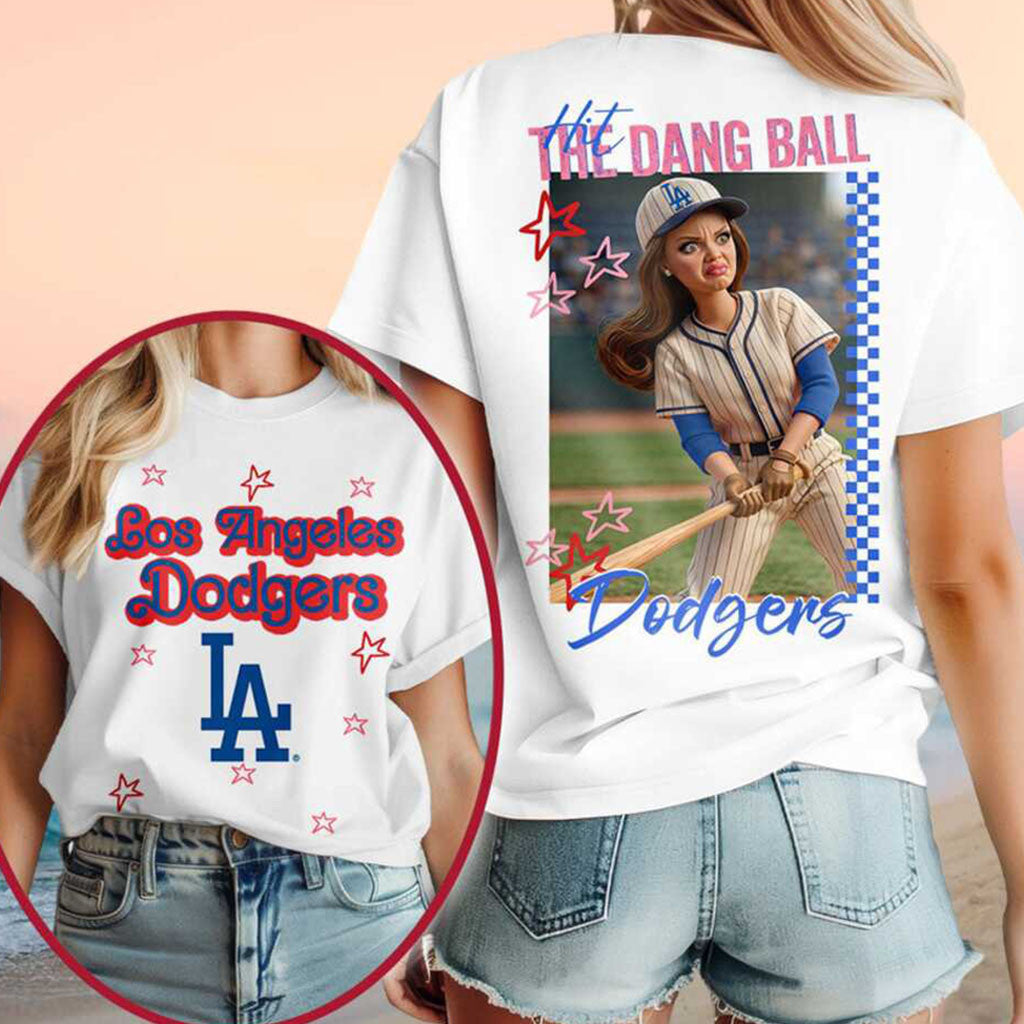 Los Angeles Dodgers Barbie Hit The Dang Ball T-Shirt Dodgers Merch Gifts For Fans - Merchluma