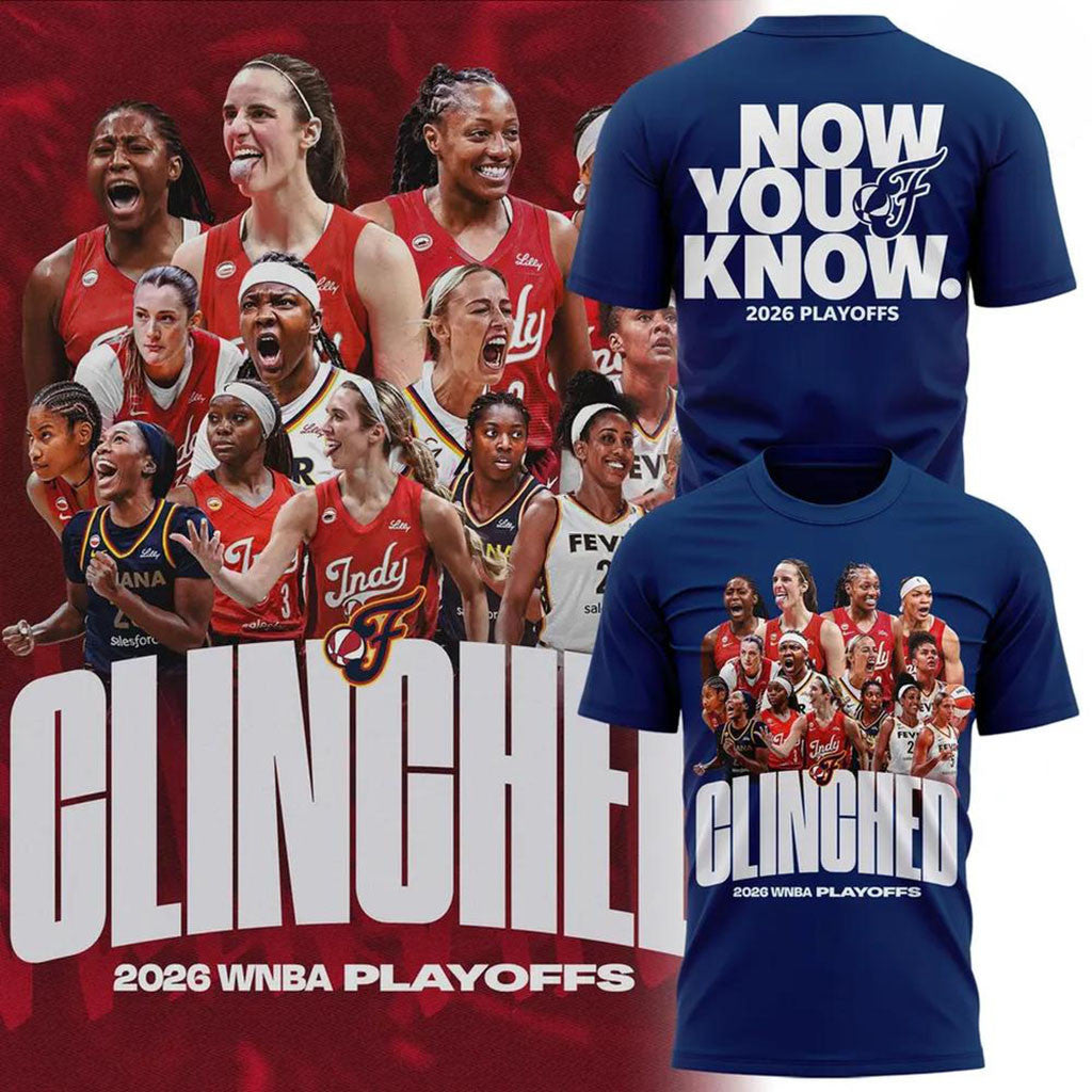 Indiana Fever 2026 WNBA Playoffs Clinched Graphic T-Shirt Indiana Fever Merch Now You Know Tee - Merchluma