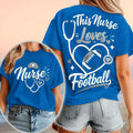 This Nurse Love Football Heart Stethoscope T-Shirt Football Lovers Shirt Gift Ideas For Nurses - Merchluma