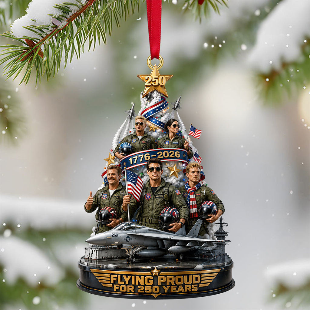 Top Gun Flying Proud For 250 Years Christmas Ornament Top Gun Merch Xmas Gifts For Patriots - Merchluma