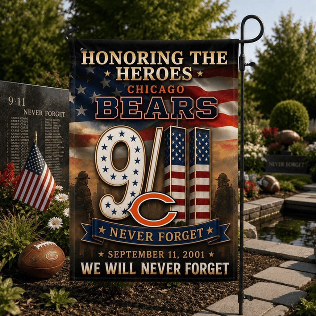Chicago Bears We Will Never Forget 9 11 Flag Honoring The Heroes Bears Merch Patriot Day Decor - Merchluma