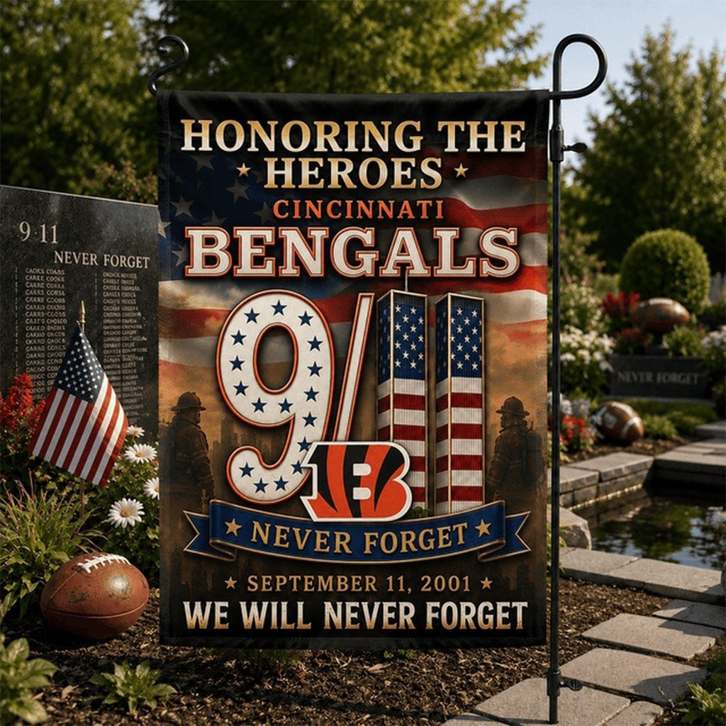 Cincinnati Bengals We Will Never Forget 9 11 Flag Honoring The Heroes Bengals Merch Patriot Day - Merchluma