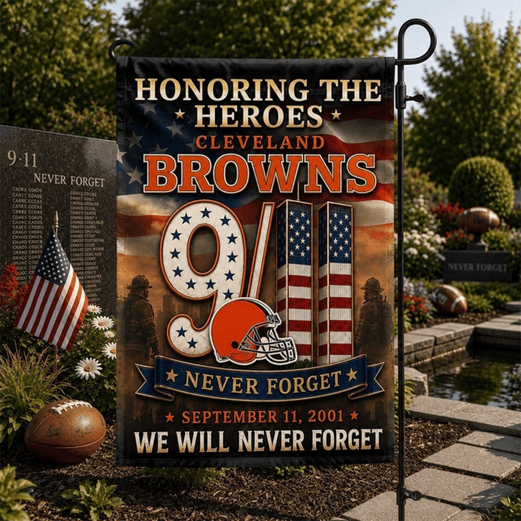 Cleveland Browns We Will Never Forget 9 11 Flag Honoring The Heroes Browns Merch Patriot Day Gifts - Merchluma