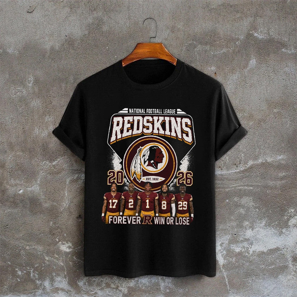 Washington Redskins Merch 2026 Washington Redskin Football Forever Win Or Lose T-Shirt Fan Gift - Merchluma