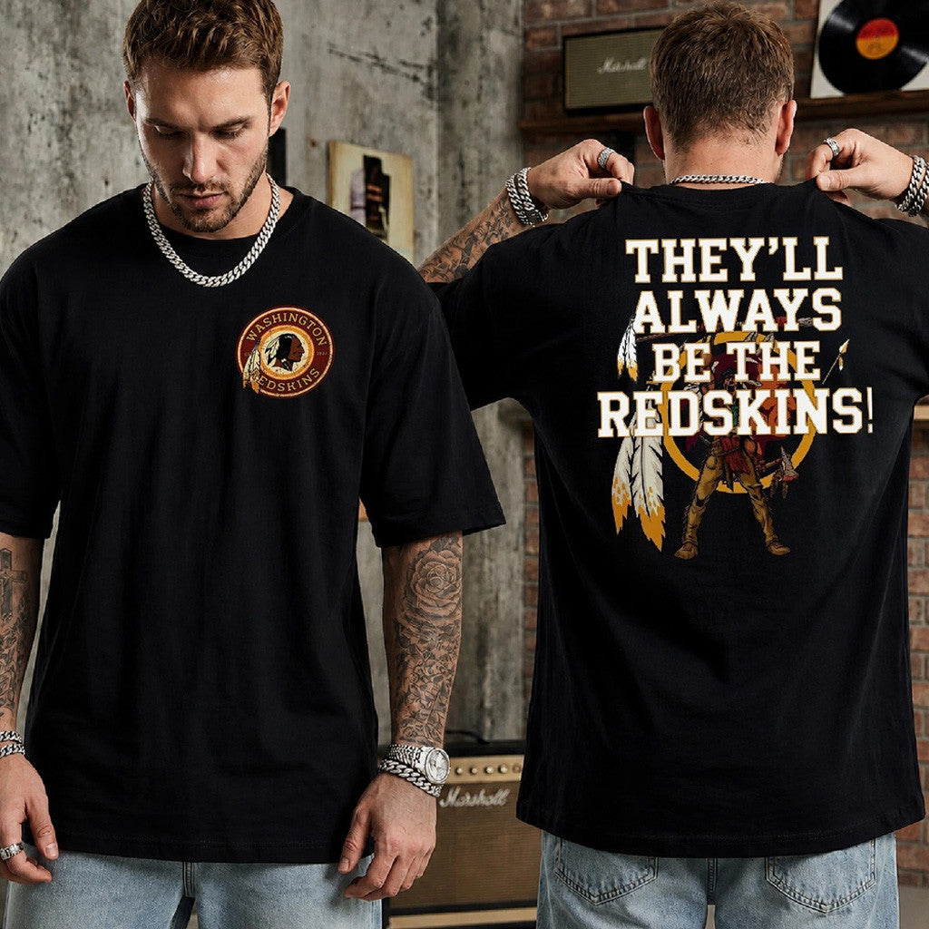 Washington Redskins Merch 2026 They'll Always Be The Redskins T-Shirt Football Fan Gear - Merchluma