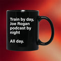 Higher Primate Merch 2026 Train By Day Mug Black Joe Rogan Merch Best Gift For Podcast Fans - Merchluma
