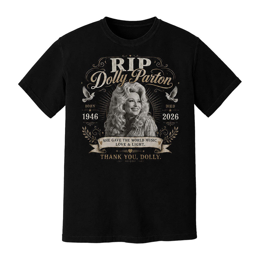 RIP Dolly Parton 1946 2026 Shirt She Gave The World Music Love And Light Tee Dolly Parton Merch - Merchluma