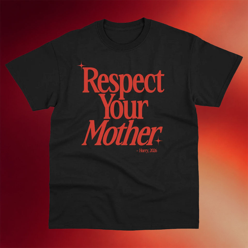 Harry Styles Merch 2026 Respect Your Mother T-Shirt Music Related Gifts For Guys - Merchluma