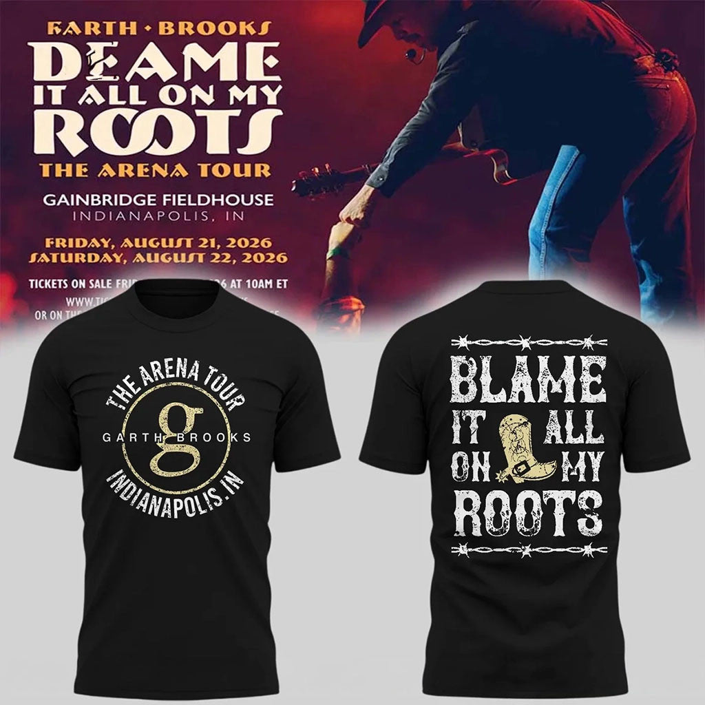Garth Brooks Merch Blame It All On My Roots The Arena Tour Shirt Best Gifts For Music Lovers - Merchluma