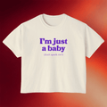 Dropout Merch I'm Just A Baby Cropped T-Shirt Birthday Gift For Her - Merchluma