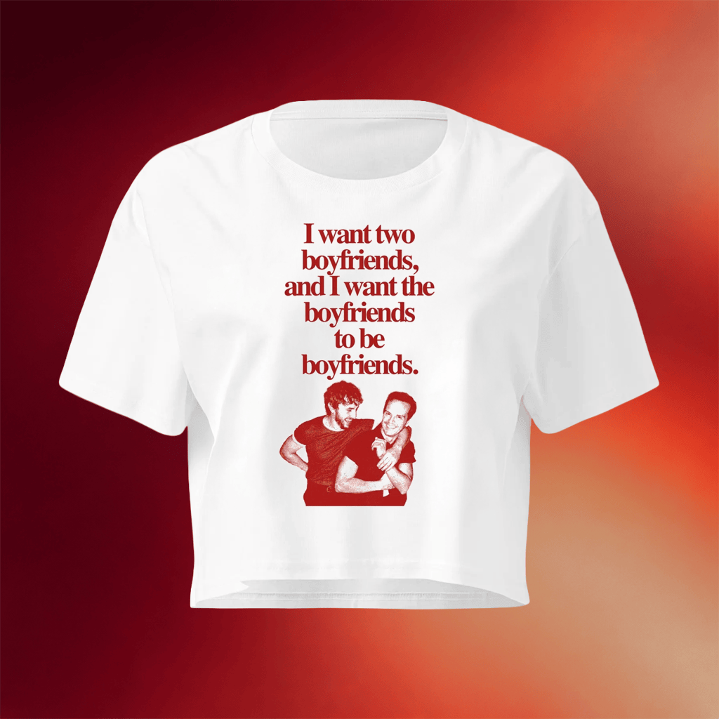 Heated Rivalry Merch Adam Harry I Want Two Boyfriends Cropped T-Shirt Daughter Gifts - Merchluma