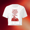 Heated Rivalry Merch Ilya Shane I Want Two Boyfriends Cropped T-Shirt Heated TV Tee - Merchluma
