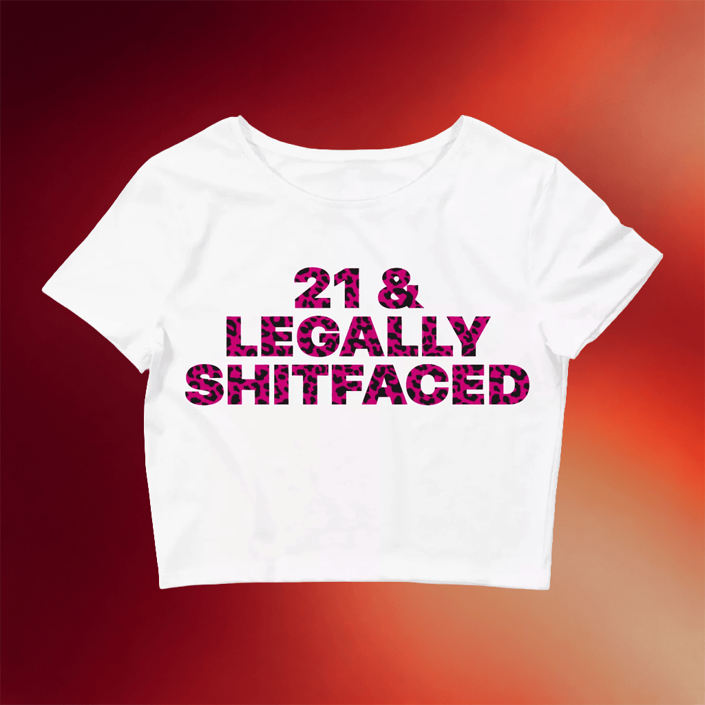 Kayla Malec Merch 2026 Kayla Malecc 21 And Legally Shitfaced Cropped T-Shirt Gifts For Her - Merchluma
