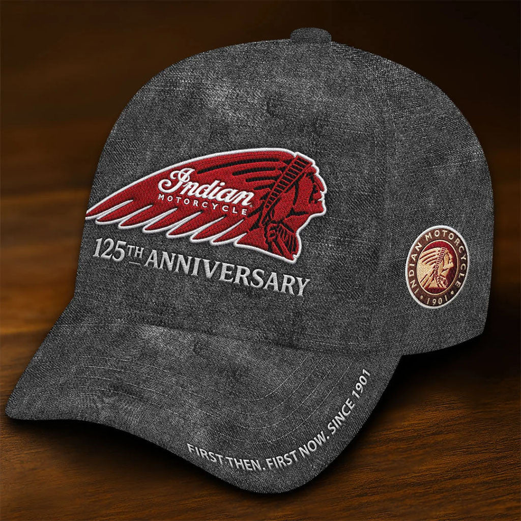 Indian Motorcycle 125th Anniversary Hat First Then First Now Cap Gifts Idea For Husband - Merchluma