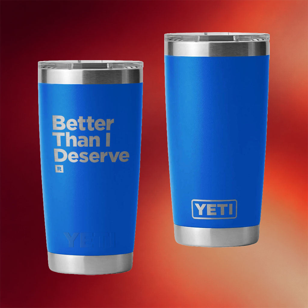 The Ramsey Show Merch 2026 Better Than I Deserve Tumbler Birthday Gift For Husband - Merchluma