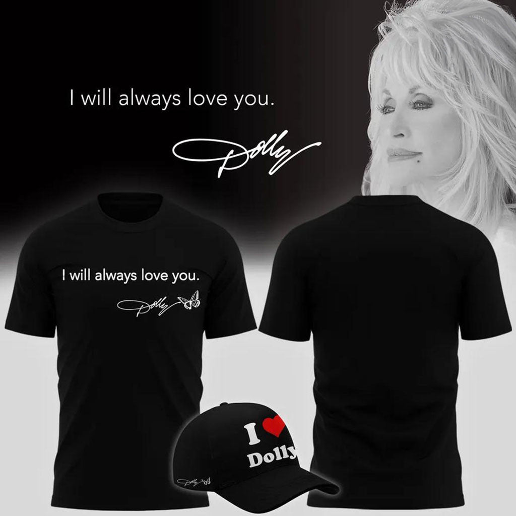 Dolly Parton I Will Always Love You Shirt I Heart Dolly T-Shirt Dolly Parton Memorial Gifts - Merchluma