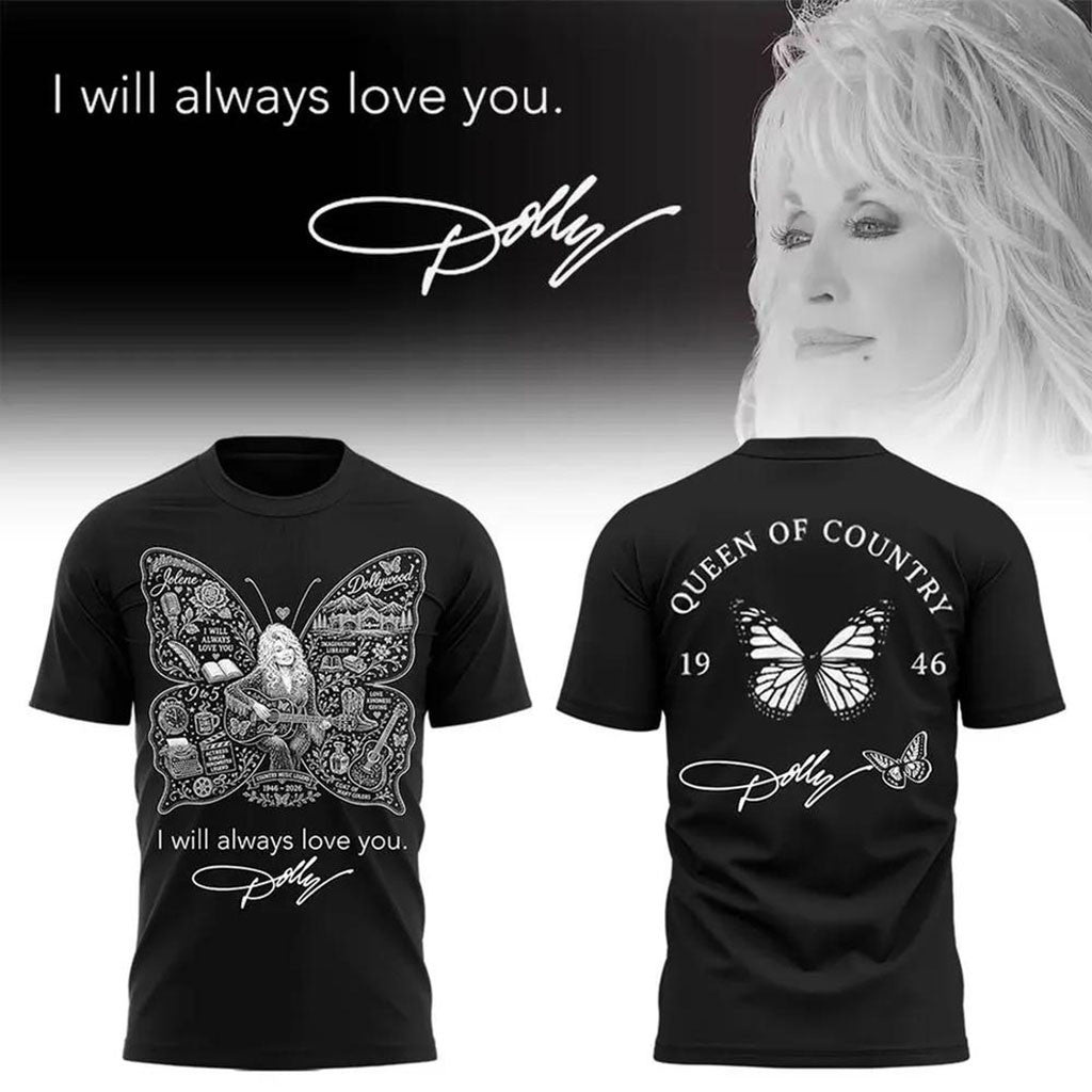 Dolly Parton I Will Always Love You Queen Of Country Shirt Dolly Parton Merch RIP Gifts - Merchluma