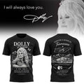 Dolly Parton I Will Always Love You Shirt Forever A Queen Of Tennessee Shirt RIP Dolly Parton Gift - Merchluma