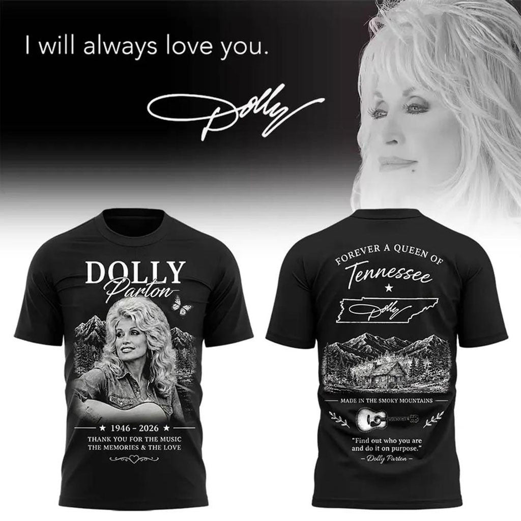 Dolly Parton I Will Always Love You Shirt Forever A Queen Of Tennessee Shirt RIP Dolly Parton Gift - Merchluma