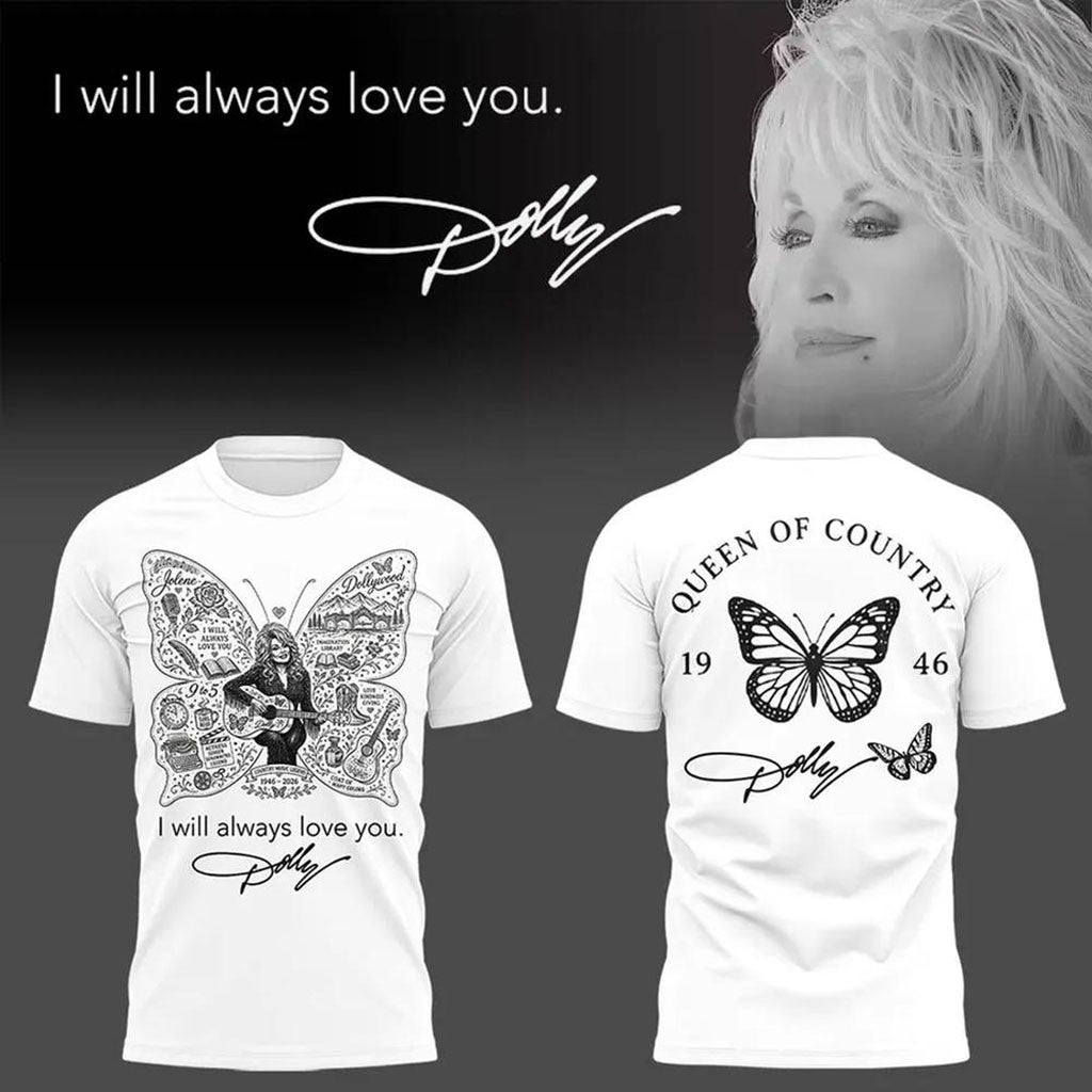 Dolly Parton I Will Always Love You Shirt Queen Of Country Shirt RIP Dolly Parton Merch - Merchluma