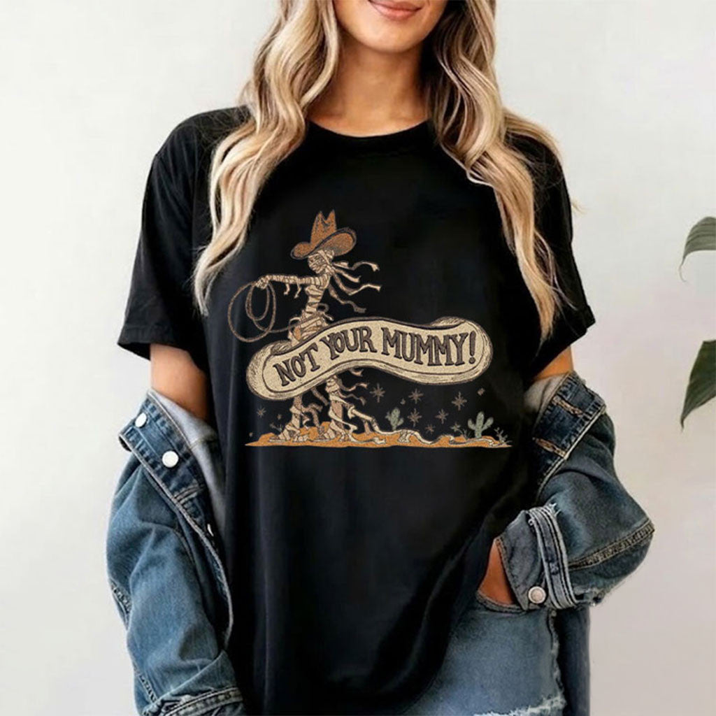 Cowgirl Not Your Mummy T-Shirt Western Spooky Vintage Shirt Halloween Gift For Her - Merchluma