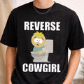 Reverse Cowgirl T-Shirt Butters Stotch Shirt Funny Humorous Gift Ideas - Merchluma