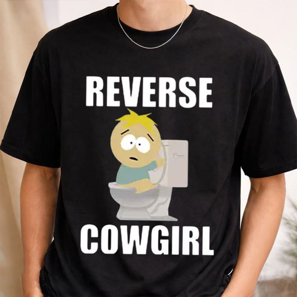 Reverse Cowgirl T-Shirt Butters Stotch Shirt Funny Humorous Gift Ideas - Merchluma
