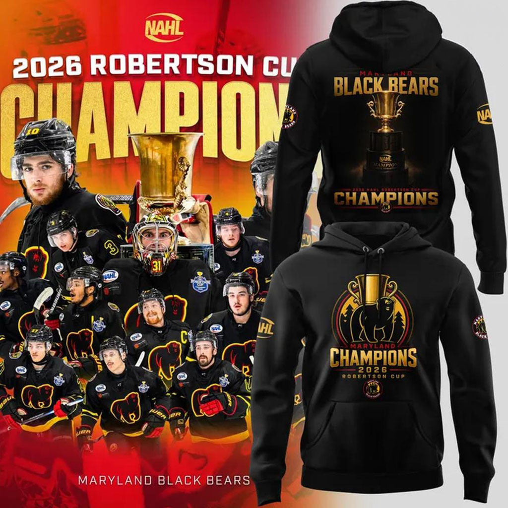 Maryland Black Bears Merch 2026 NAHL Robertson Cup Champions Hoodie Hockey Fan Gifts - Merchluma