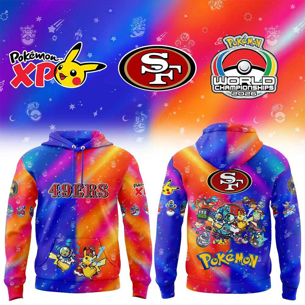 San Francisco 49ers X Pokemon World Championships 2026 Hoodie SF 49ers Merch Gift For Brothers - Merchluma