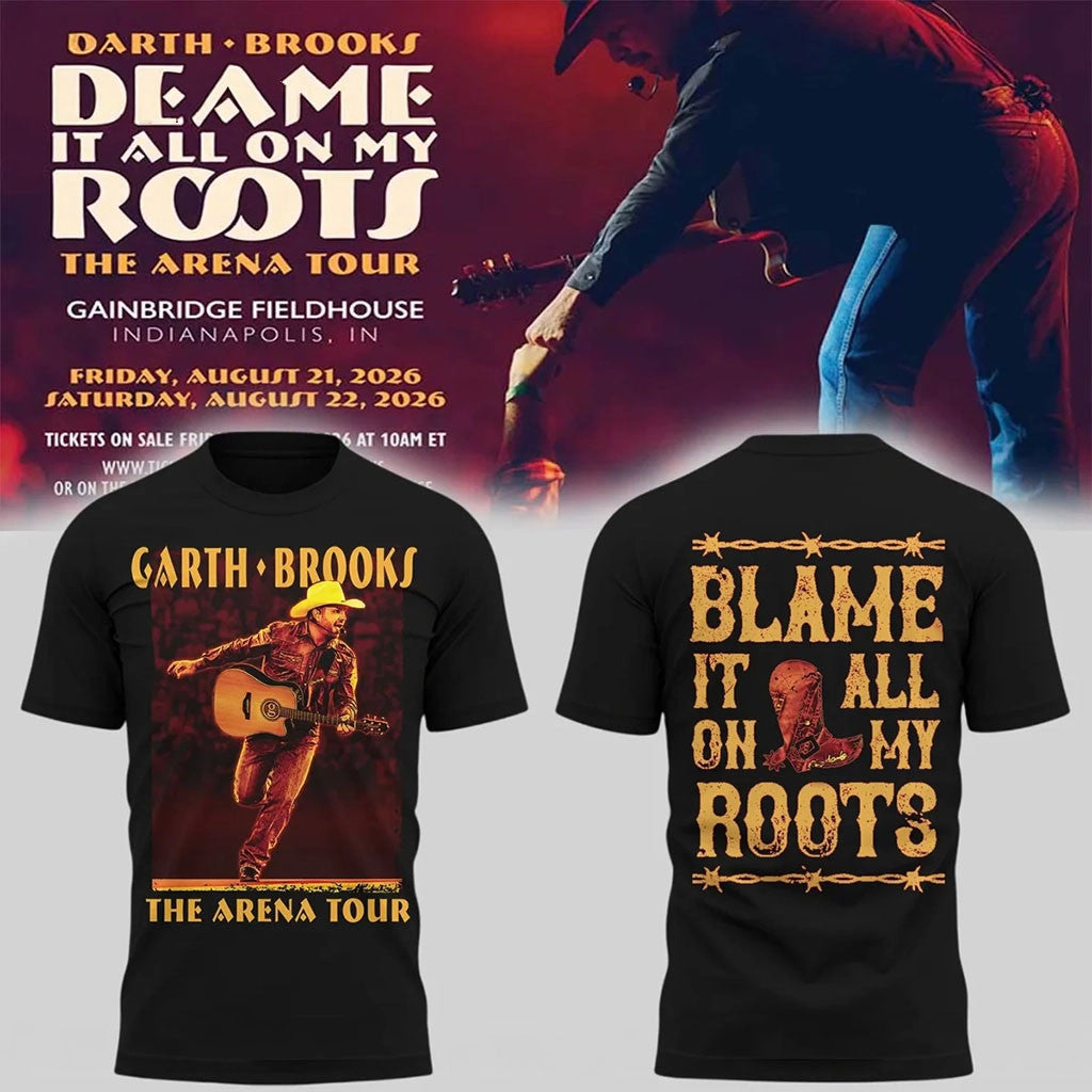 Garth Brooks Merch Blame It All On My Roots The Arena Tour T-Shirt Gifts For Music Lovers - Merchluma