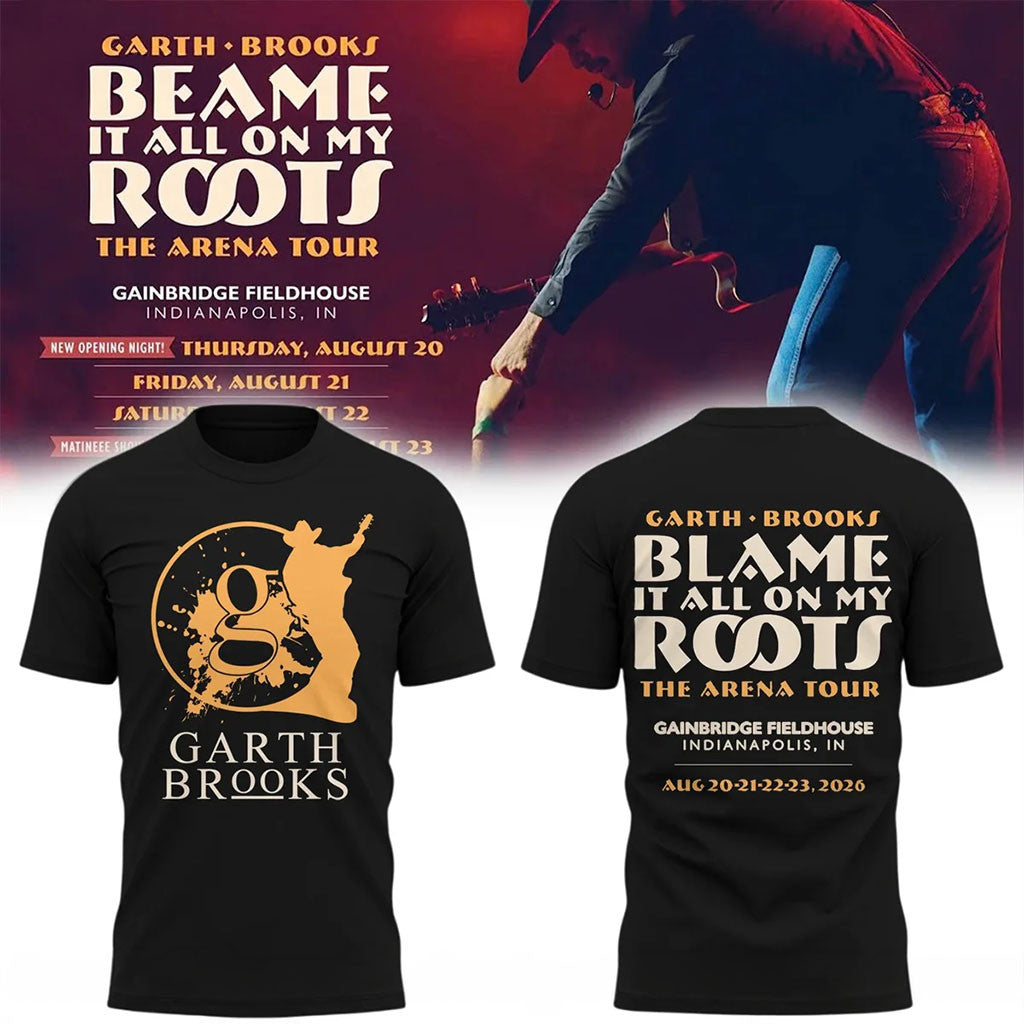 Garth Brooks Merch The Arena Tour 2026 Shirt Blame It All On My Roots T-Shirt Country Music Tee - Merchluma