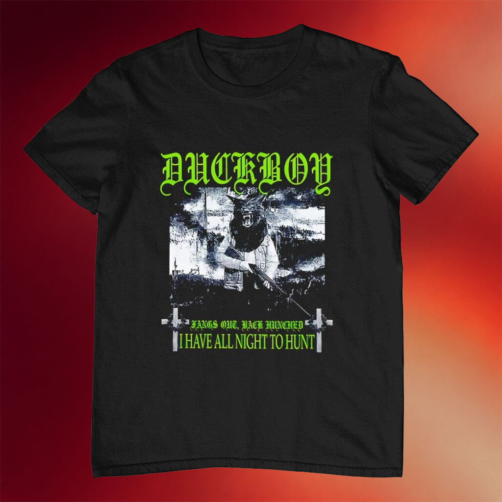 Duckboy Merch 2026 G59 Duckboy I Have All Night To Hunt T-Shirt Gift For My Husband - Merchluma