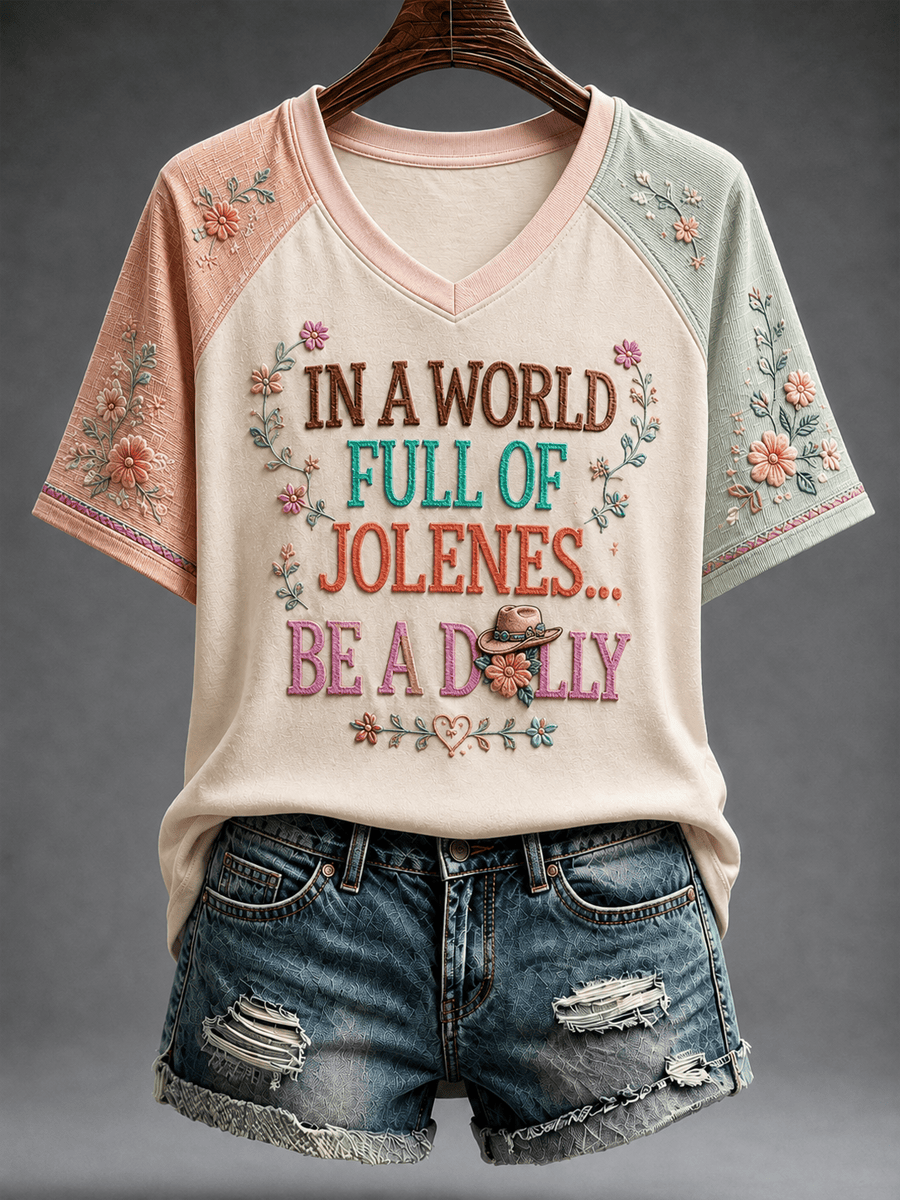 In A World Full Of Jolenes Be A Dolly V-Neck Shirt RIP Dolly Parton Memorial Gifts Ideas - Merchluma