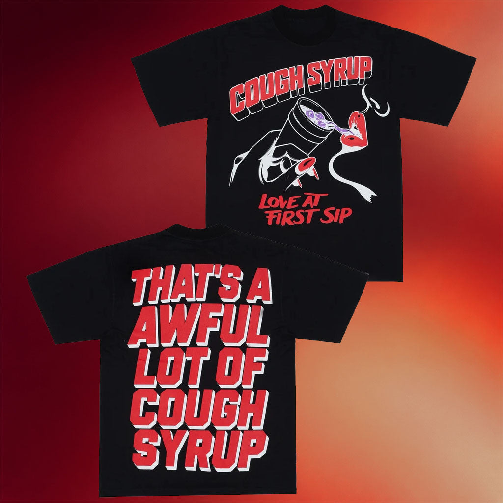 Awful Lot Of Cough Syrup Merch 2026 Love At First Sip T-Shirt Gifts Ideas For Besties