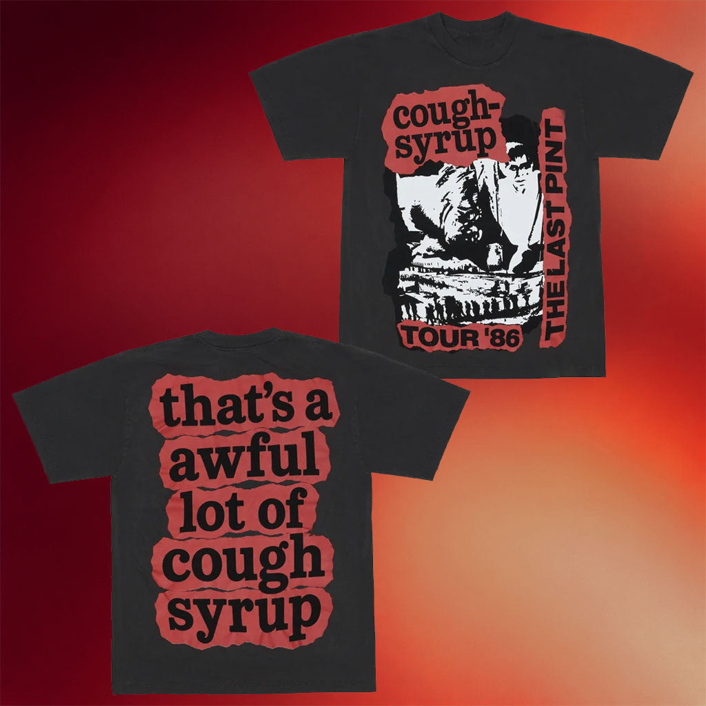 Awful Lot Of Cough Syrup Merch 2026 The Last Pint T-Shirt Birthday Ideas For Brothers