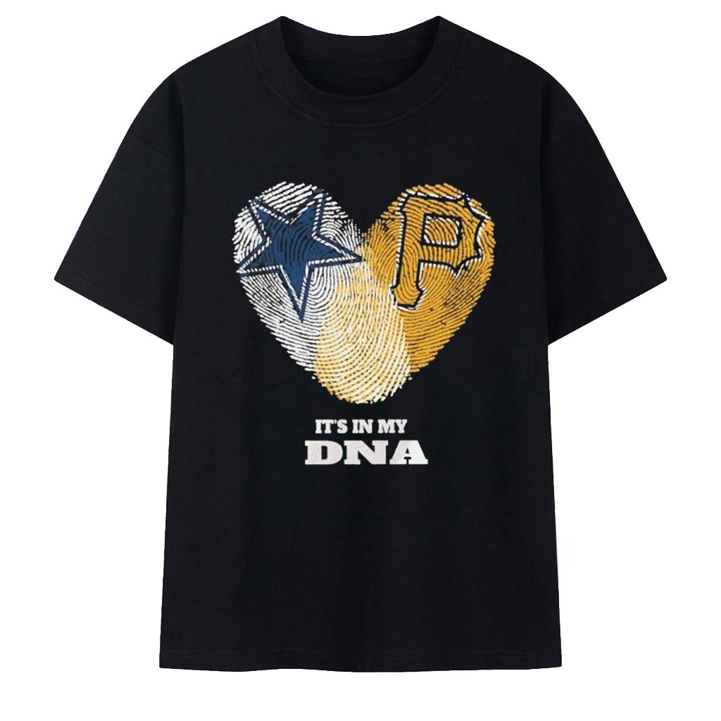 It’s in My DNA Dallas Cowboys and Pittsburgh Pirates T-Shirt Gifts For Sports Fans