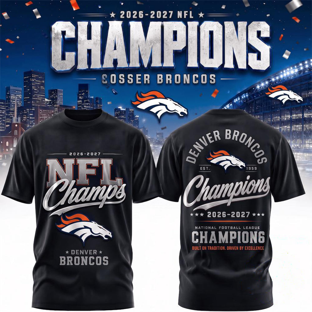 Denver Broncos 2026 2027 Champions T-Shirt Denver Broncos Merch Gift For Football Fans